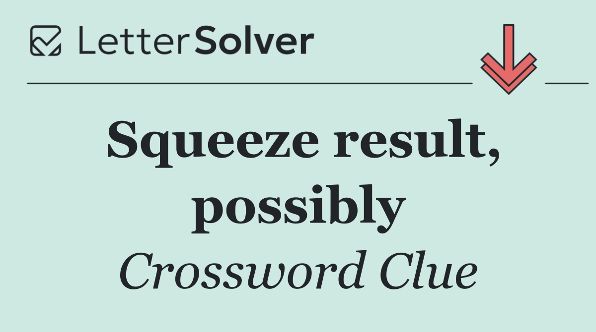 Squeeze result, possibly