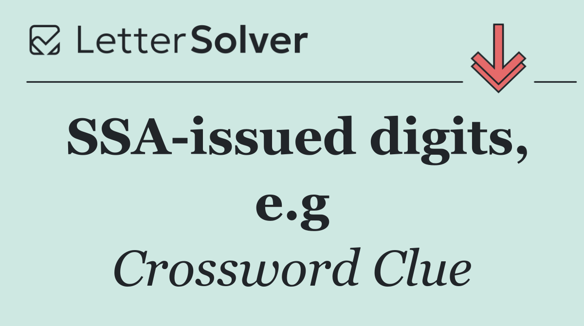 SSA issued digits, e.g