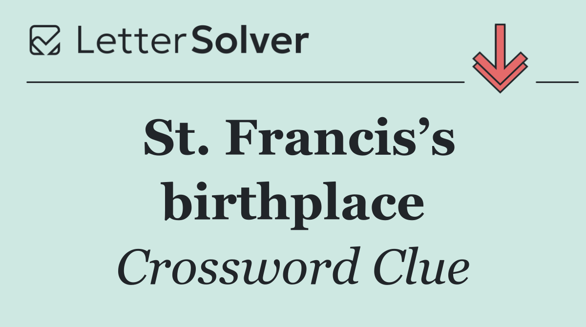 St. Francis’s birthplace