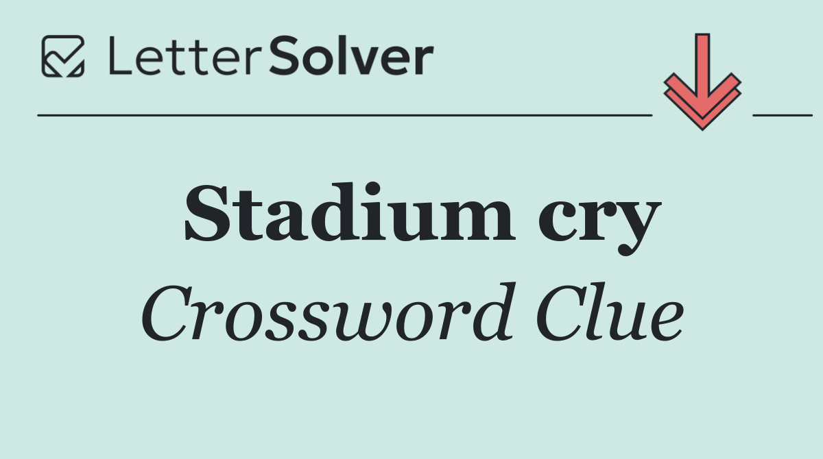 Stadium cry