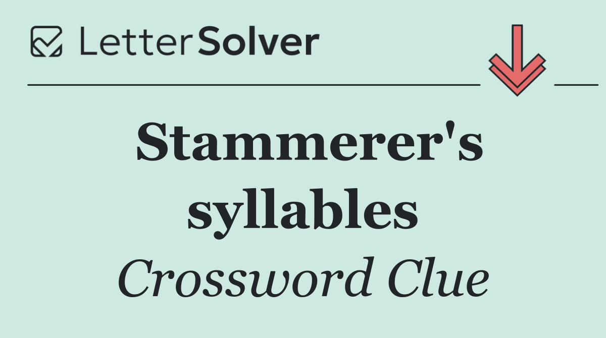 Stammerer's syllables