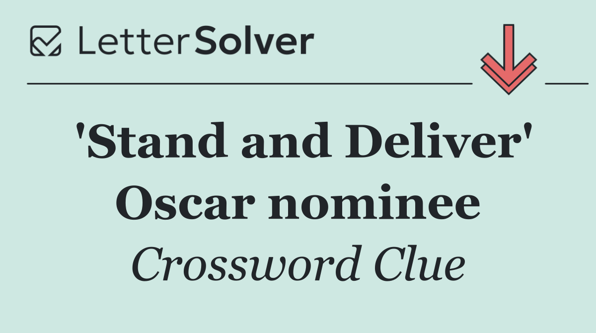 'Stand and Deliver' Oscar nominee