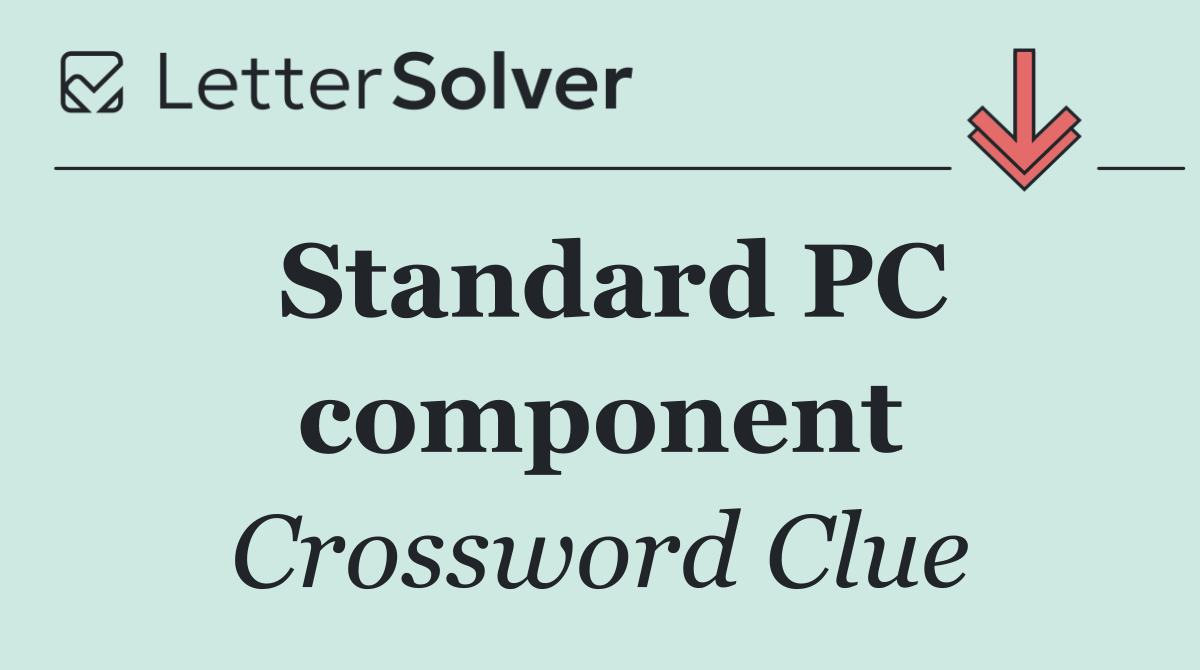 Standard PC component