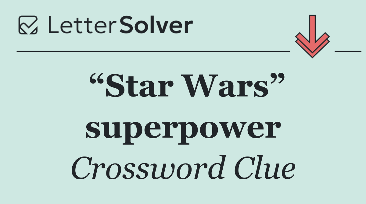 “Star Wars” superpower
