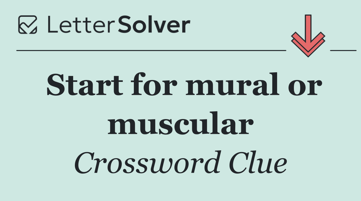 Start for mural or muscular