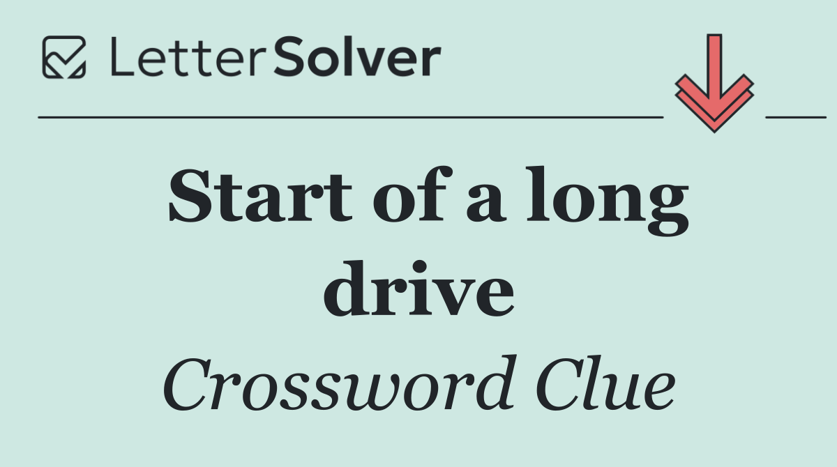 Start of a long drive