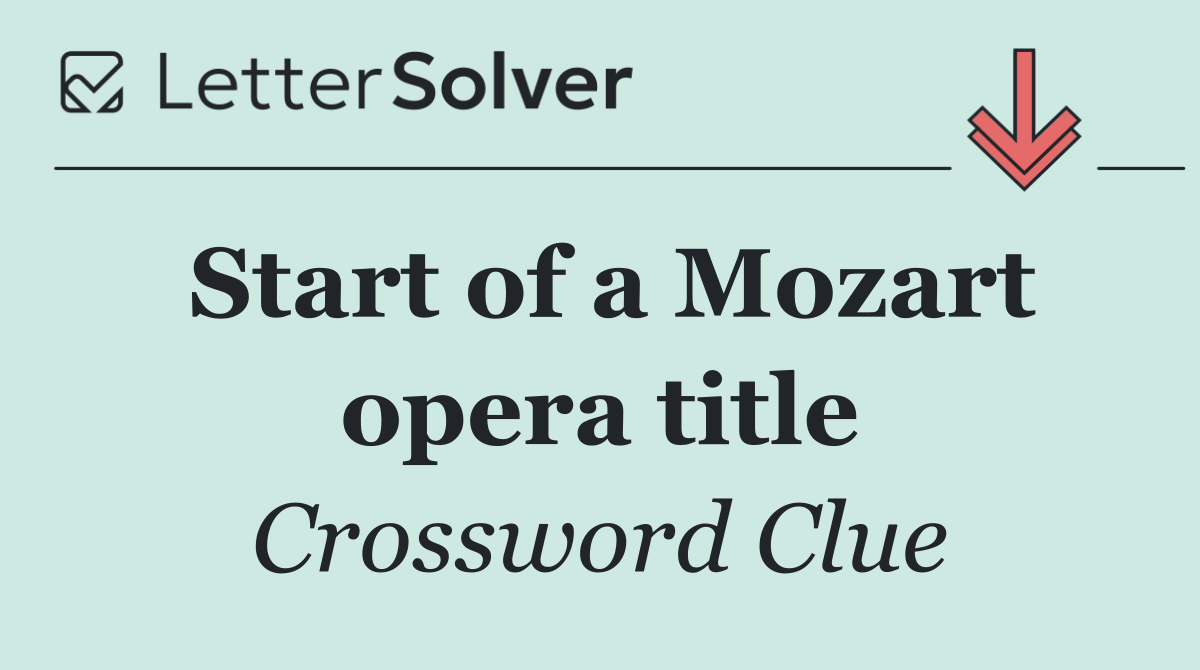 Start of a Mozart opera title