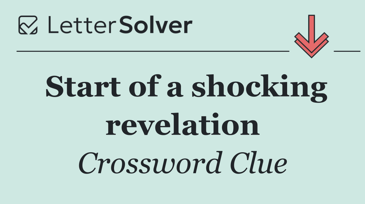 Start of a shocking revelation