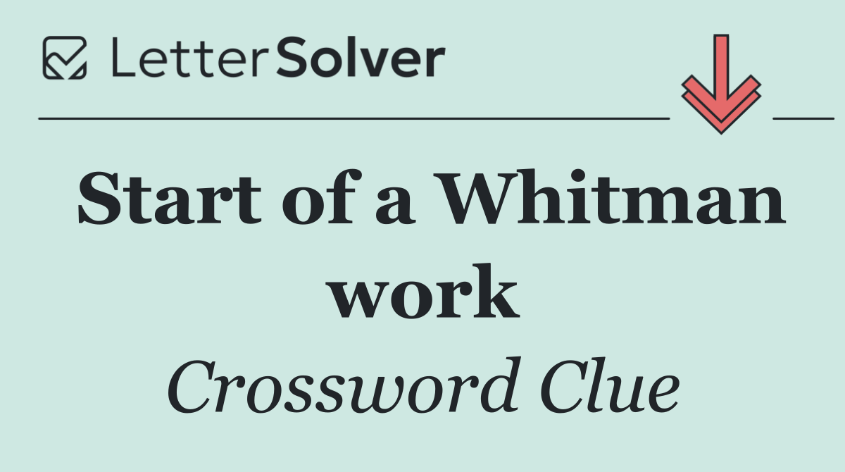 Start of a Whitman work