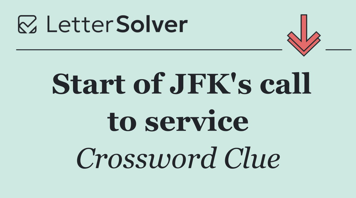 Start of JFK's call to service