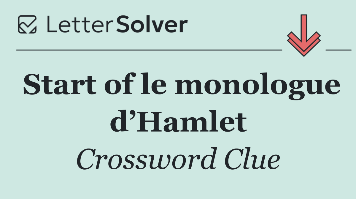 Start of le monologue d’Hamlet