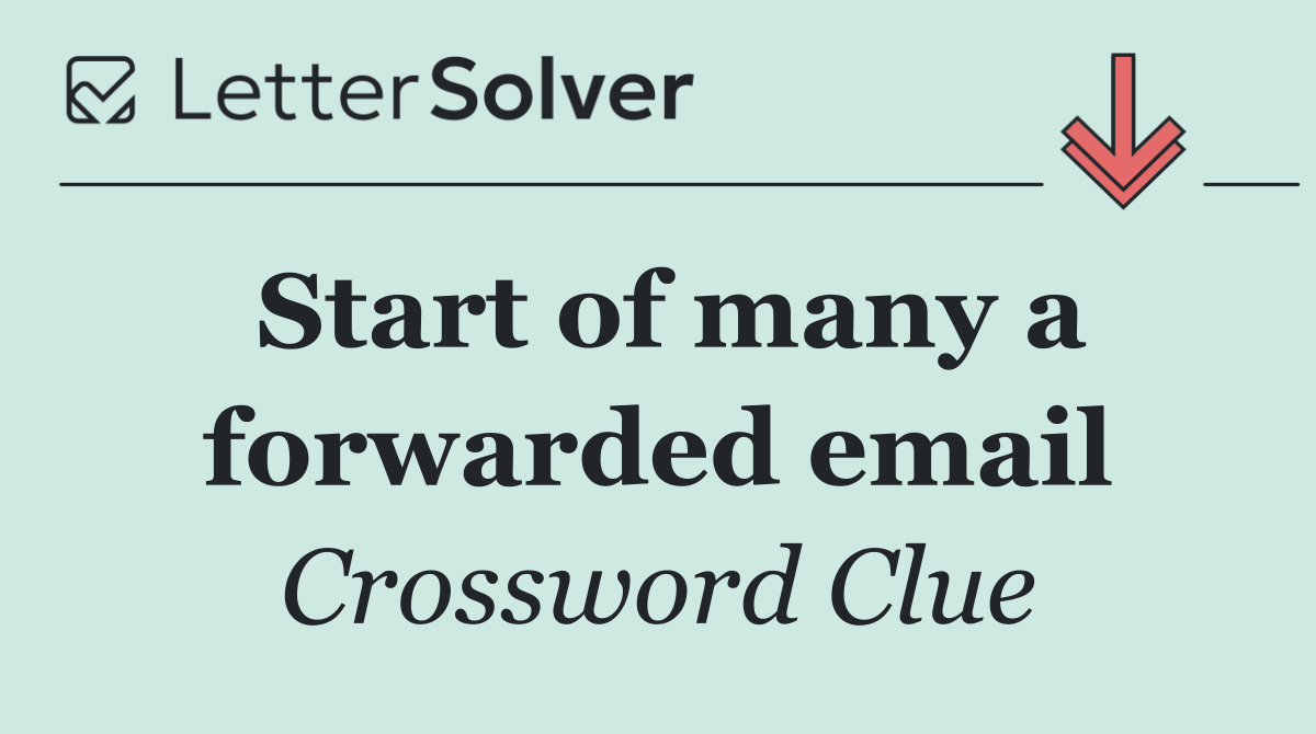 Start of many a forwarded email