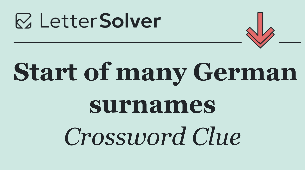 Start of many German surnames