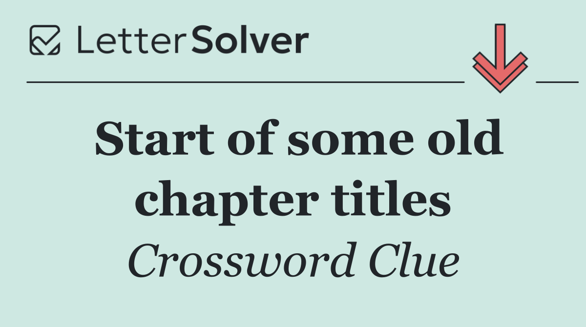 Start of some old chapter titles