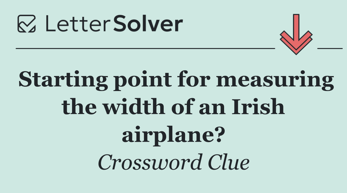 Starting point for measuring the width of an Irish airplane?