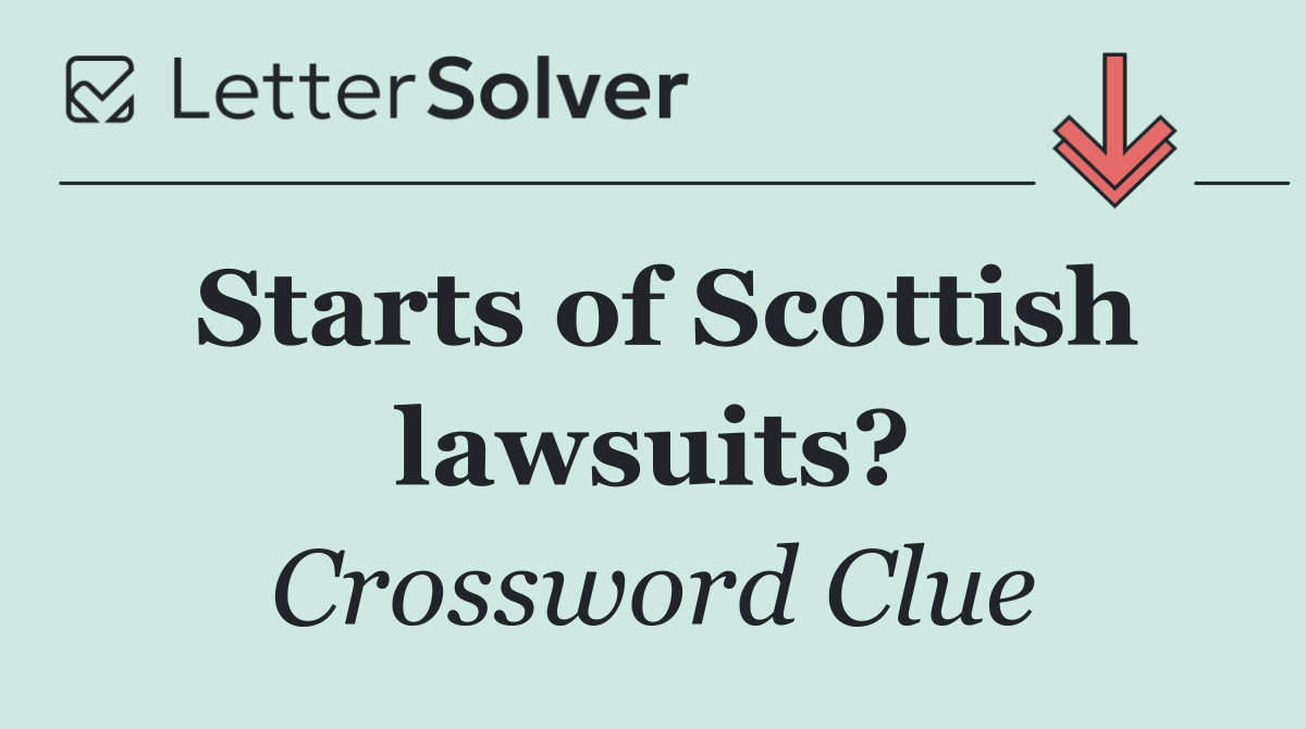 Starts of Scottish lawsuits?