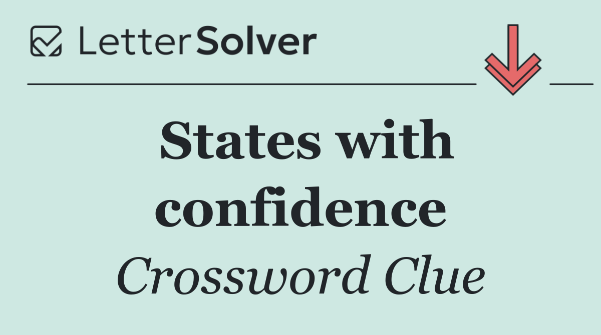 States with confidence