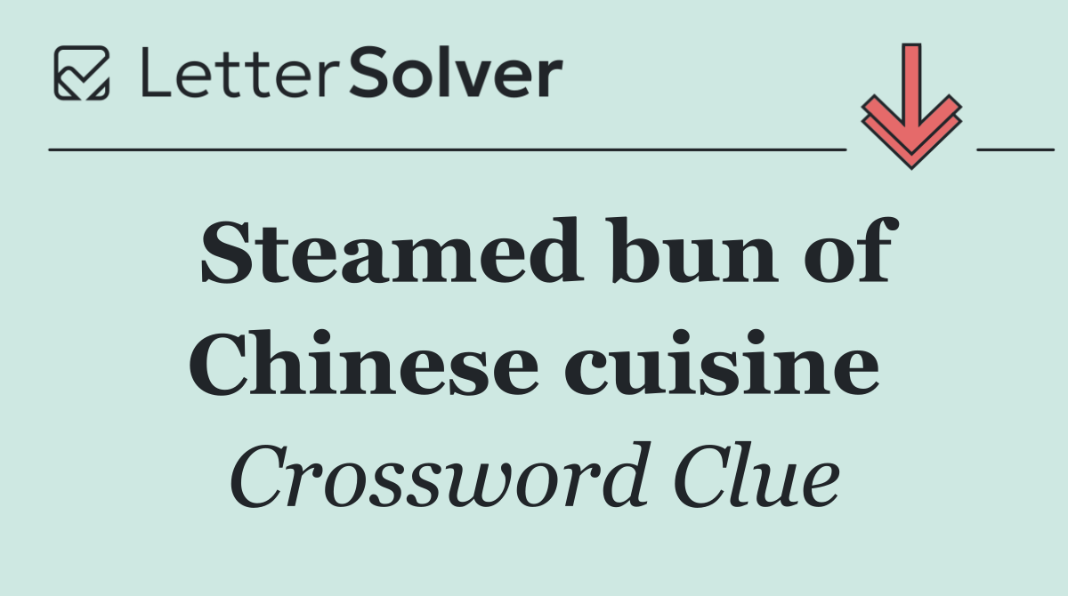 Steamed bun of Chinese cuisine