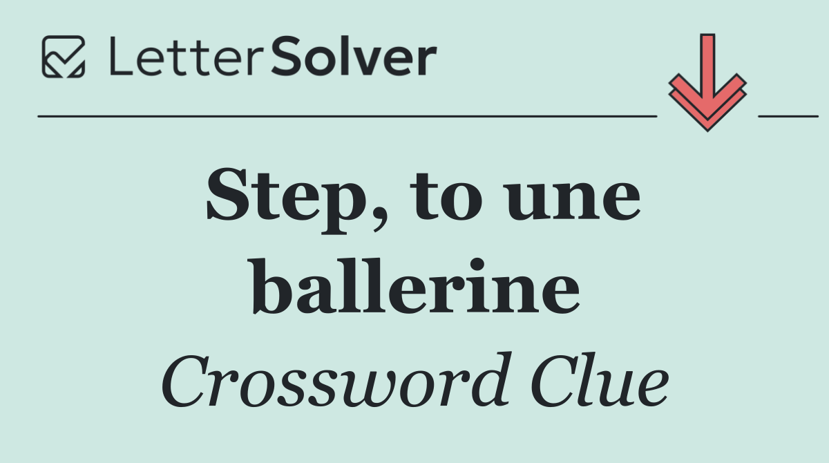 Step, to une ballerine