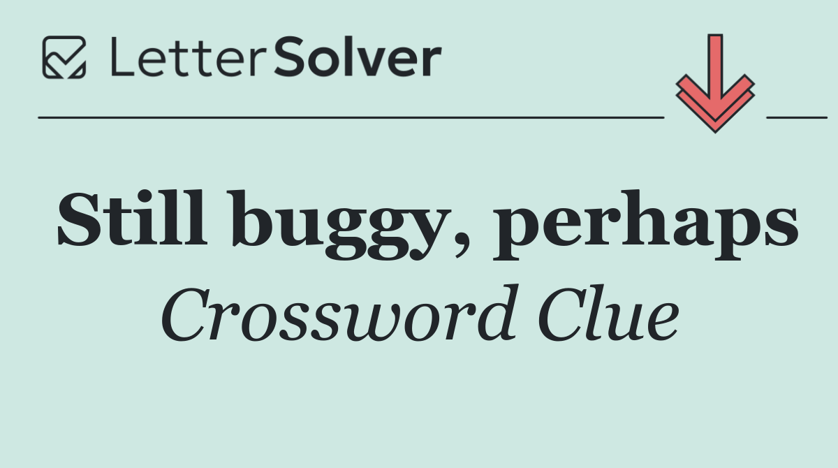 Still buggy, perhaps