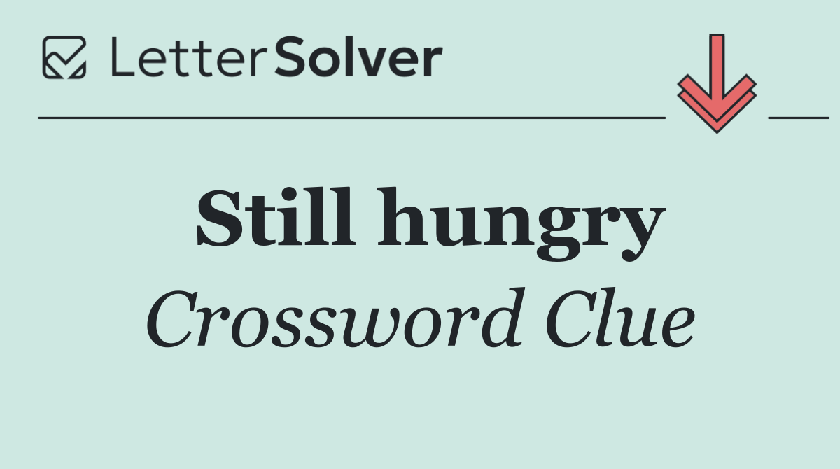 Still hungry