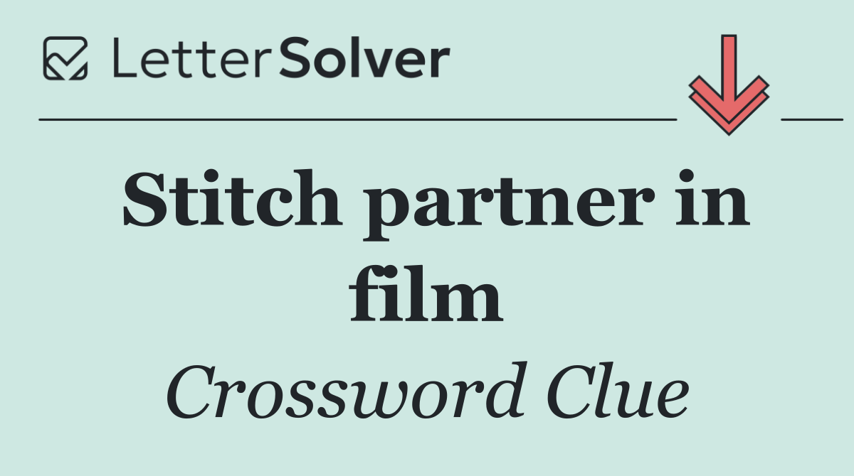 Stitch partner in film