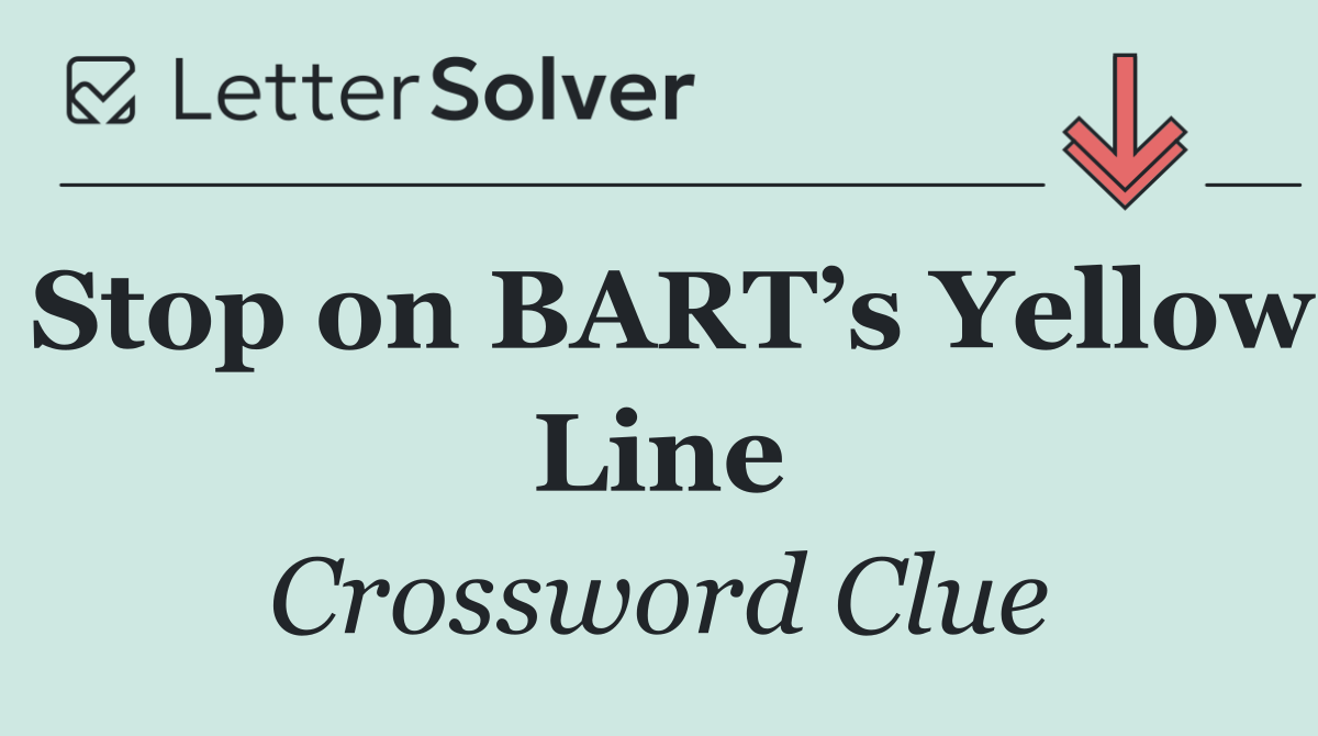 Stop on BART’s Yellow Line