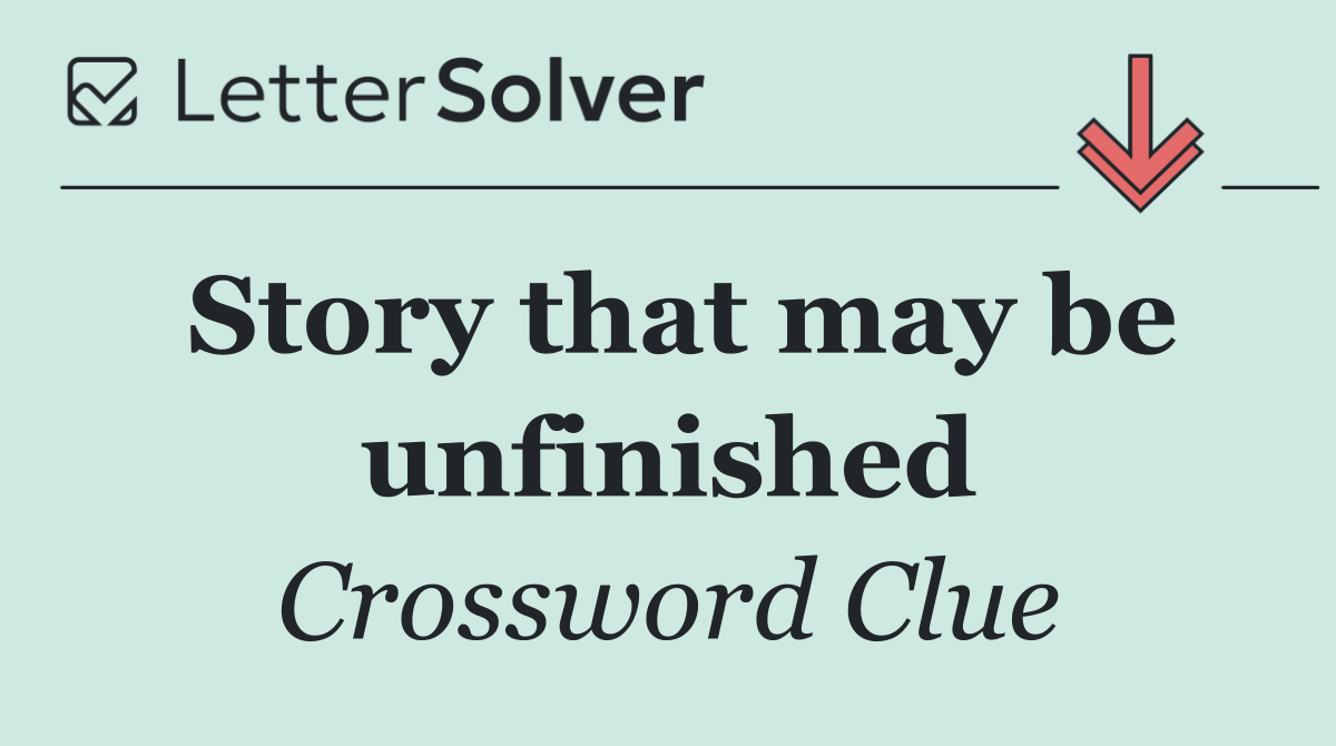 Story that may be unfinished