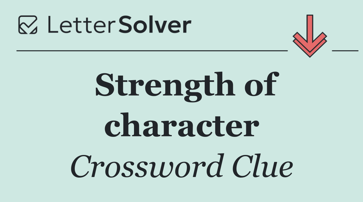 Strength of character