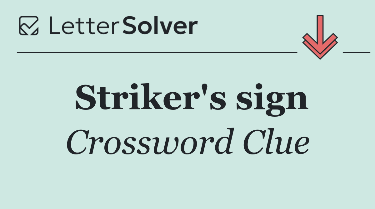 Striker's sign