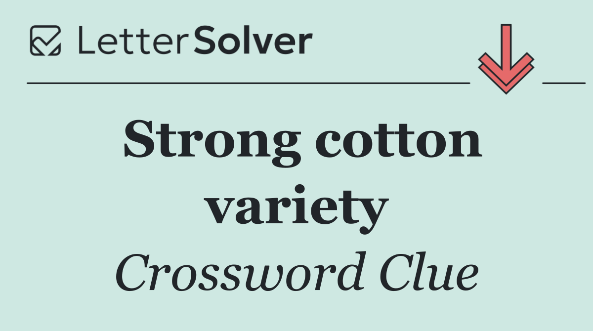 Strong cotton variety