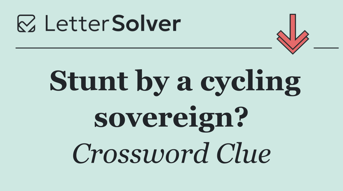 Stunt by a cycling sovereign?