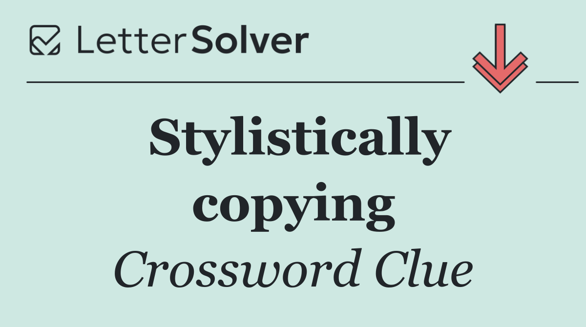 Stylistically copying