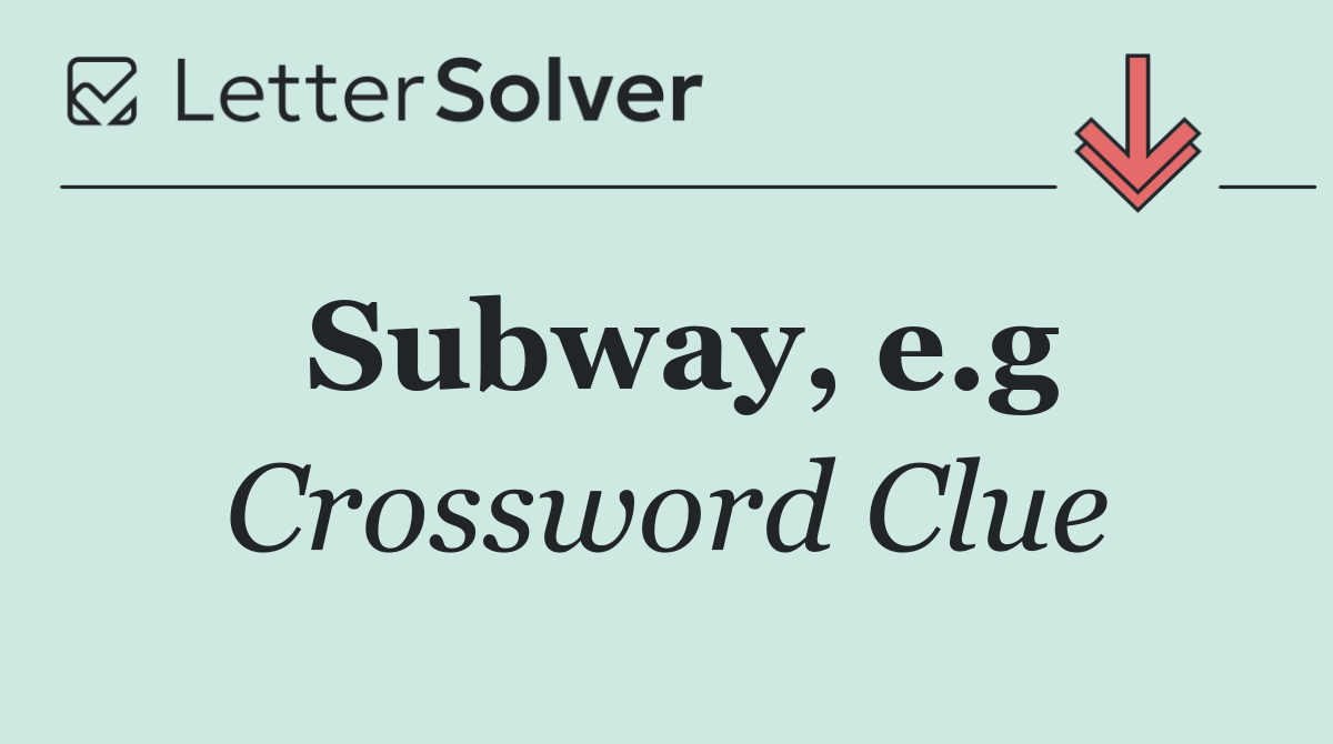 Subway, e.g