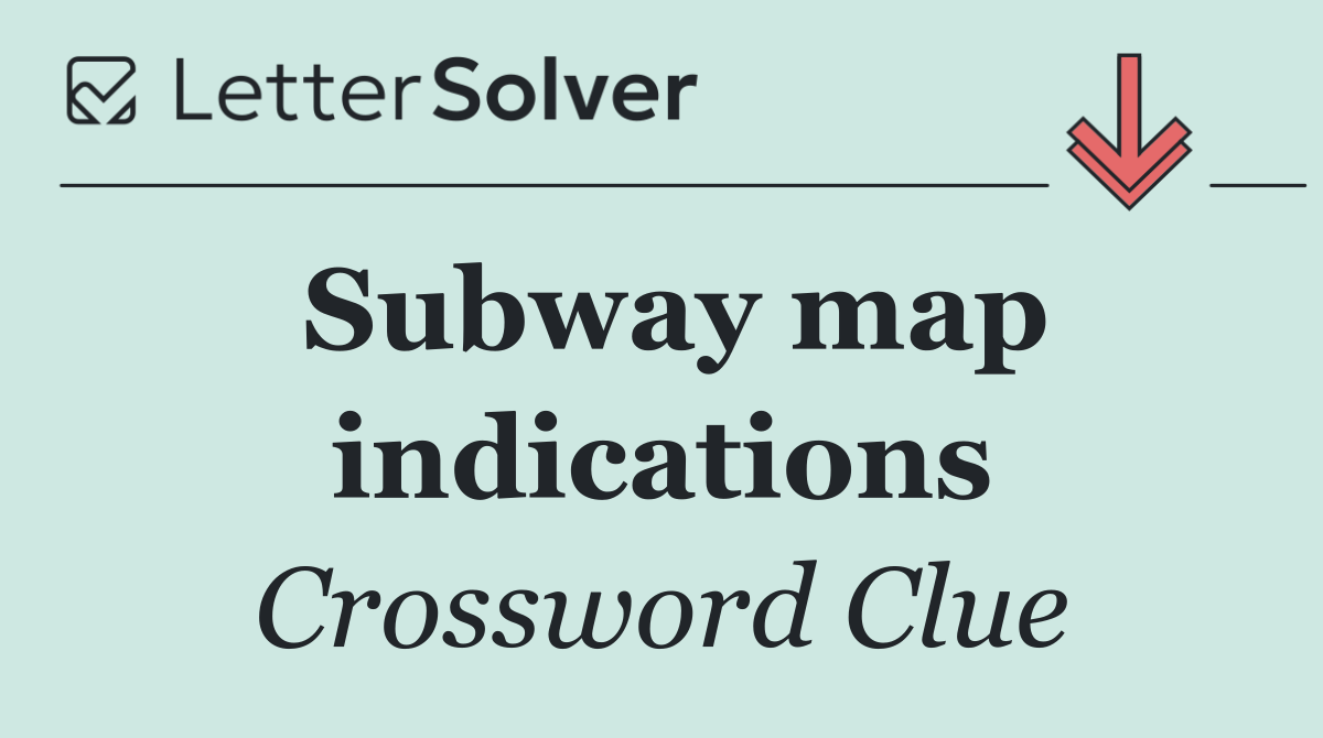 Subway map indications