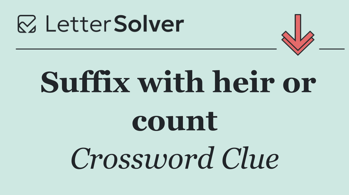 Suffix with heir or count