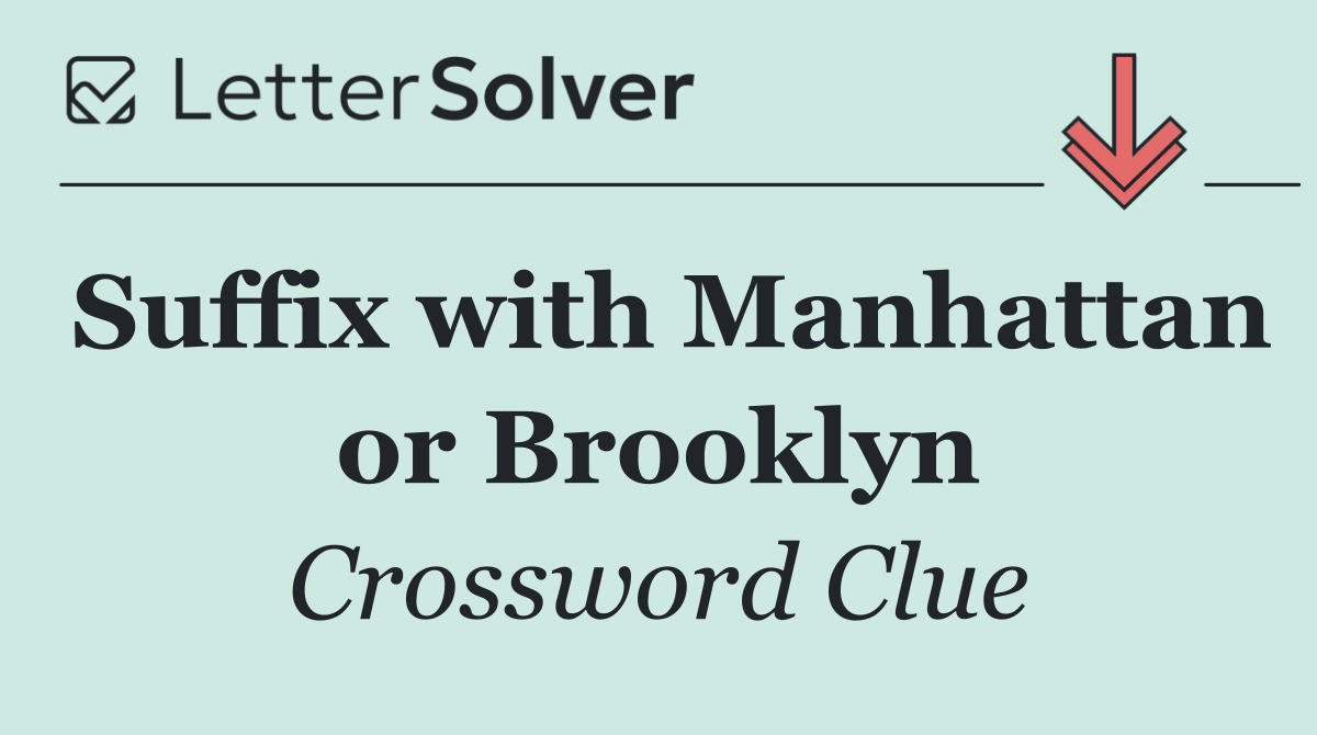 Suffix with Manhattan or Brooklyn