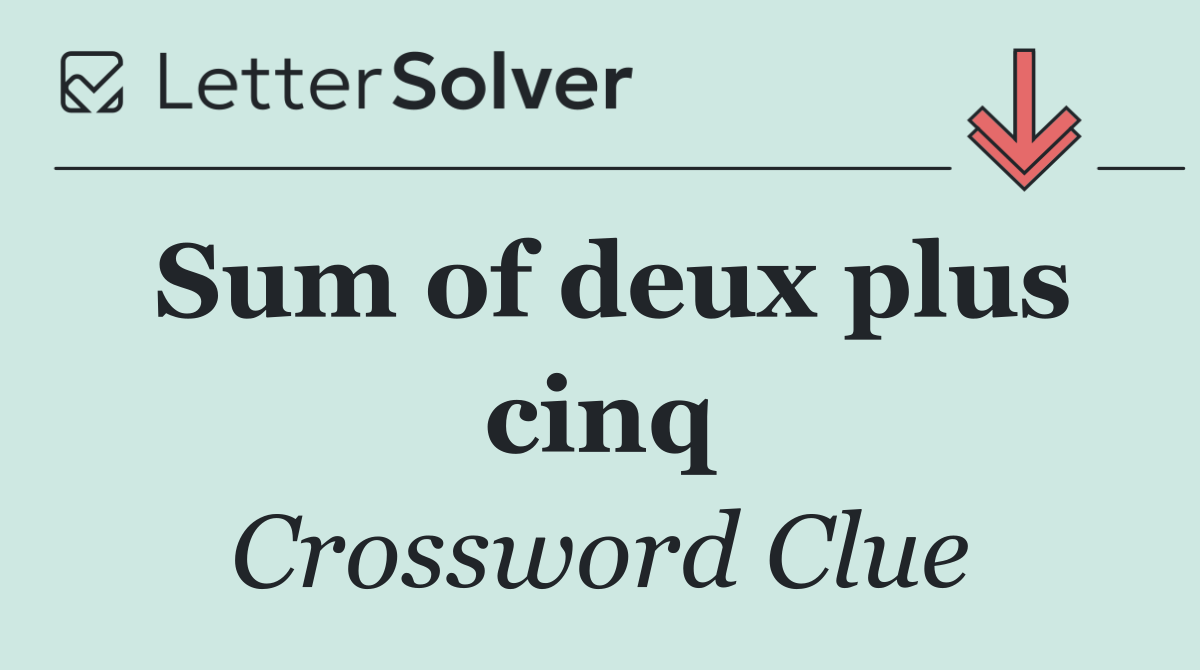 Sum of deux plus cinq