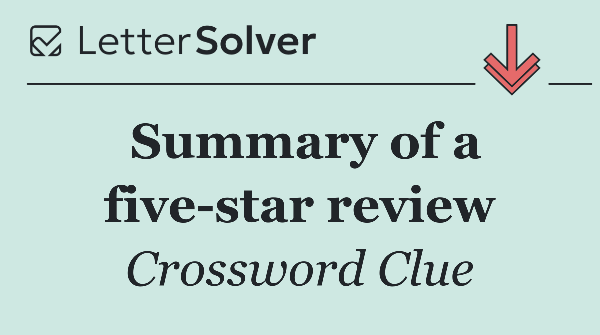 Summary of a five star review