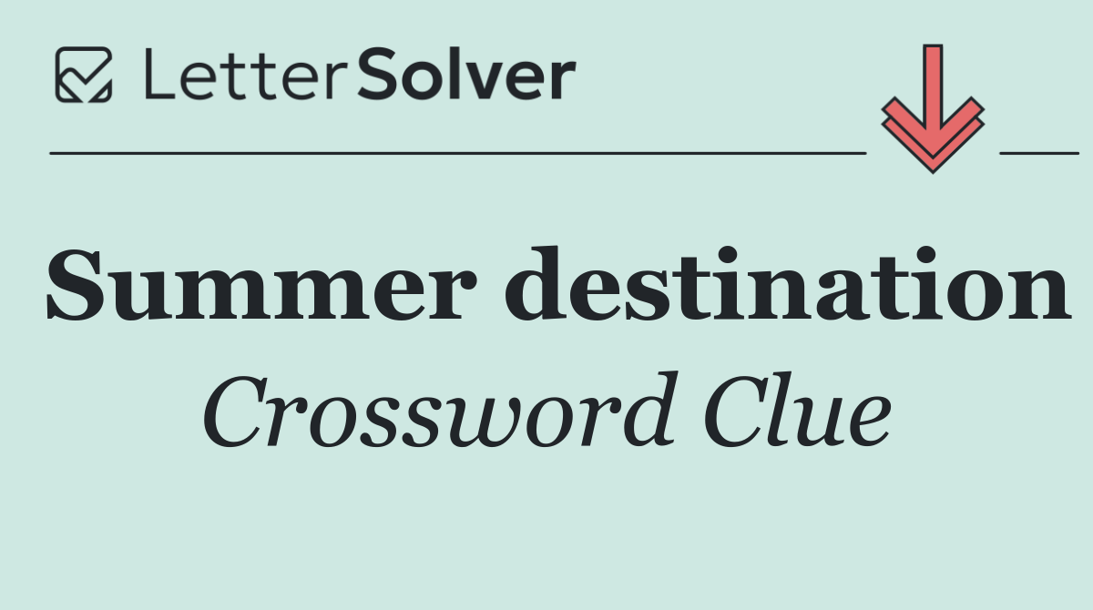 Summer destination