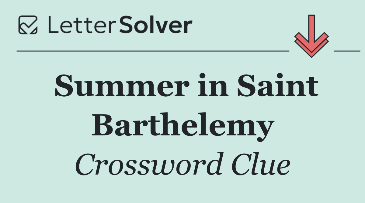 Summer in Saint Barthelemy