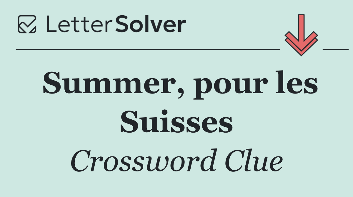 Summer, pour les Suisses