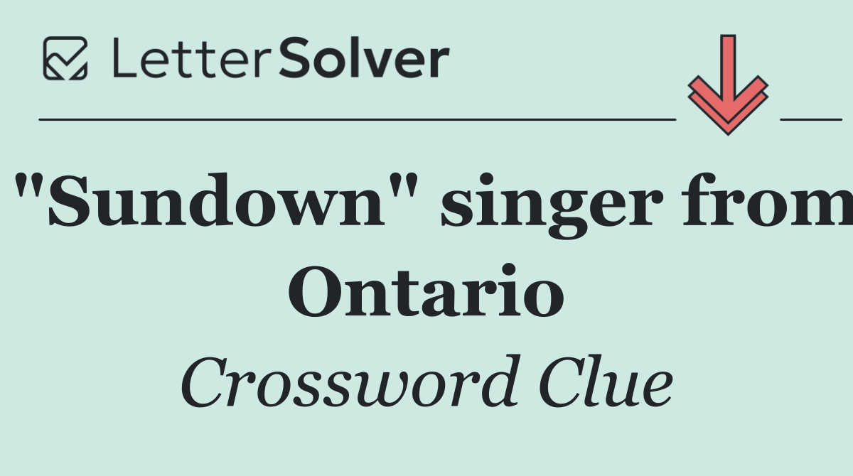 "Sundown" singer from Ontario