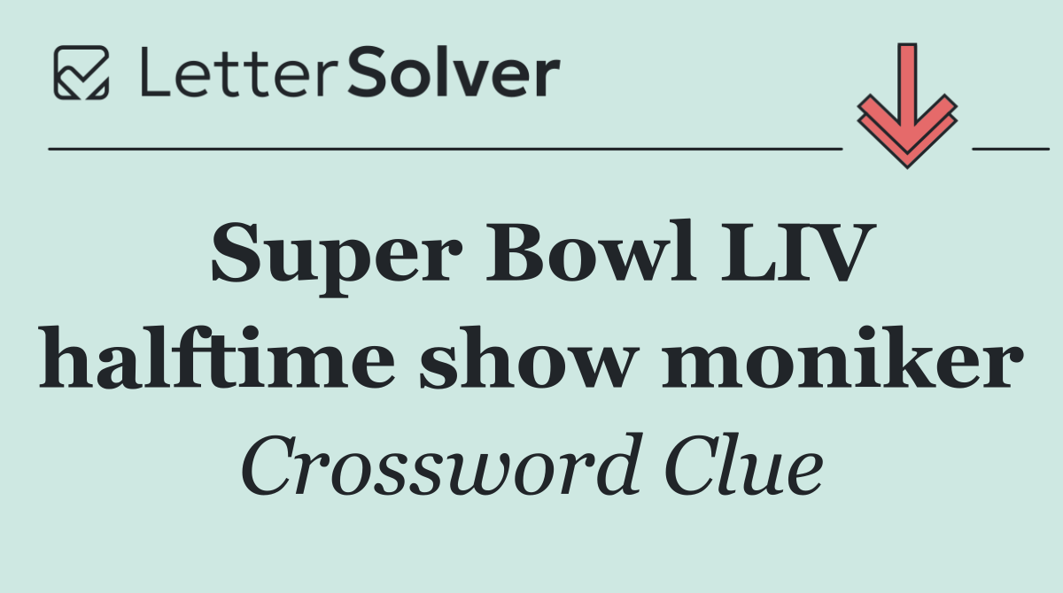 Super Bowl LIV halftime show moniker