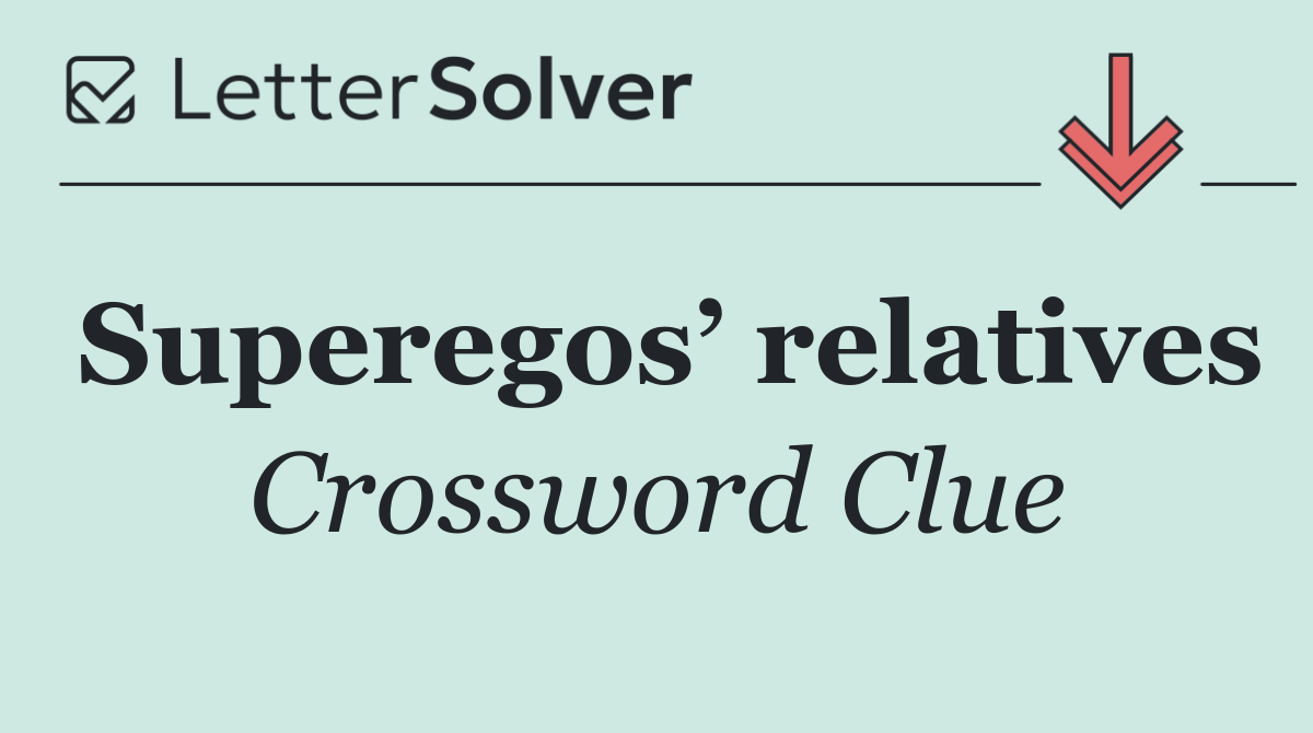 Superegos’ relatives