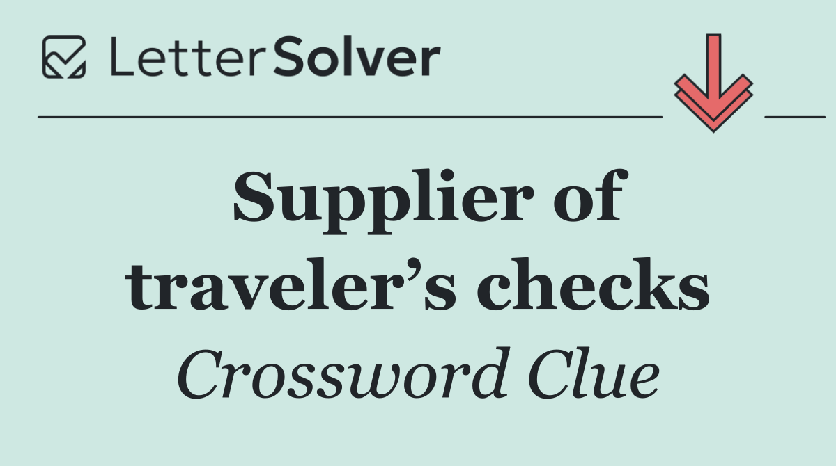 Supplier of traveler’s checks