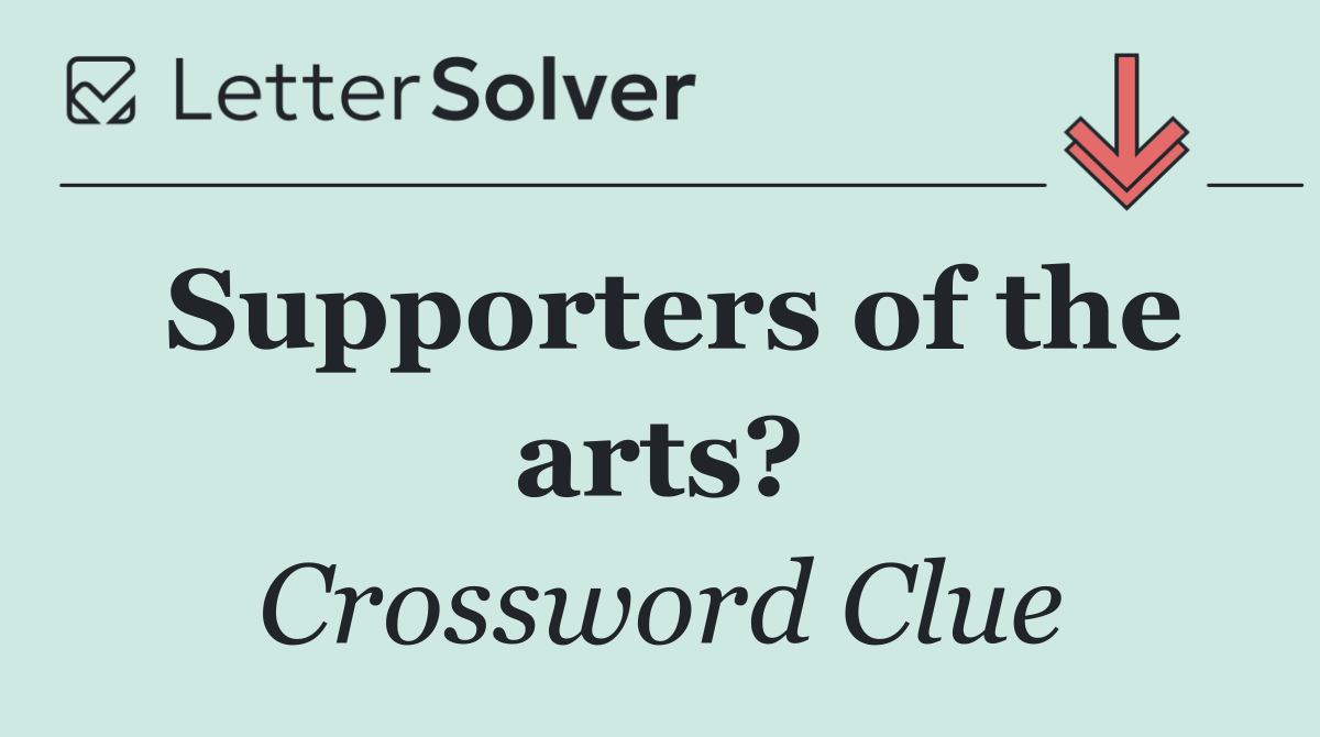 Supporters of the arts?