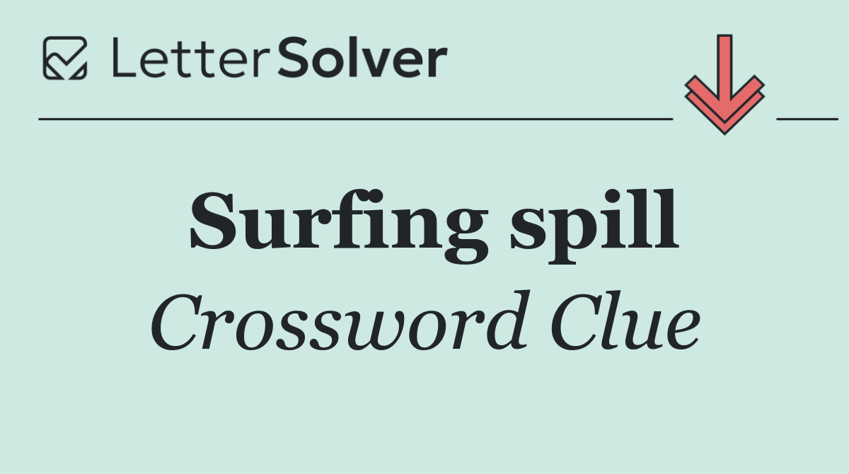 Surfing spill