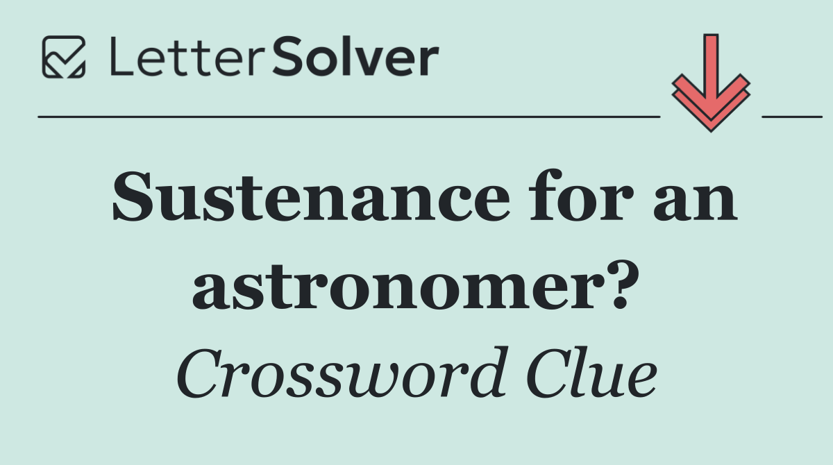 Sustenance for an astronomer?