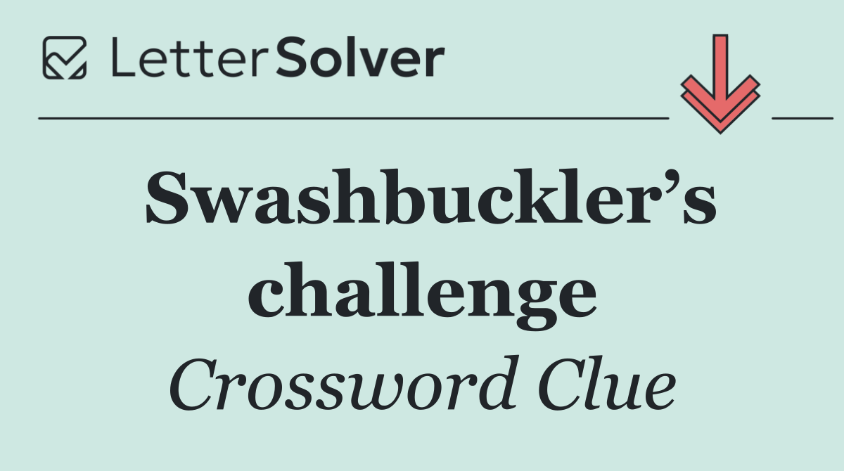Swashbuckler’s challenge